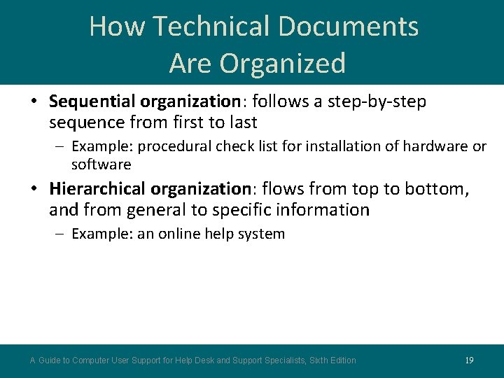 How Technical Documents Are Organized • Sequential organization: follows a step-by-step sequence from first How Technical Documents Are Organized • Sequential organization: follows a step-by-step sequence from first