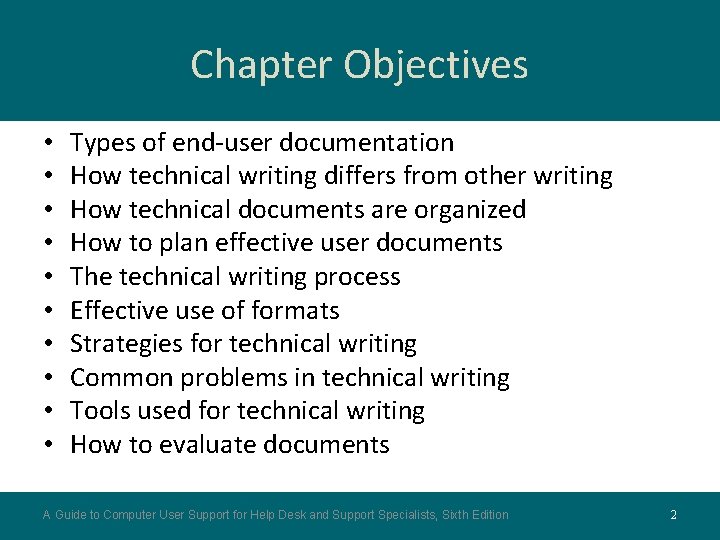 Chapter Objectives • • • Types of end-user documentation How technical writing differs from Chapter Objectives • • • Types of end-user documentation How technical writing differs from