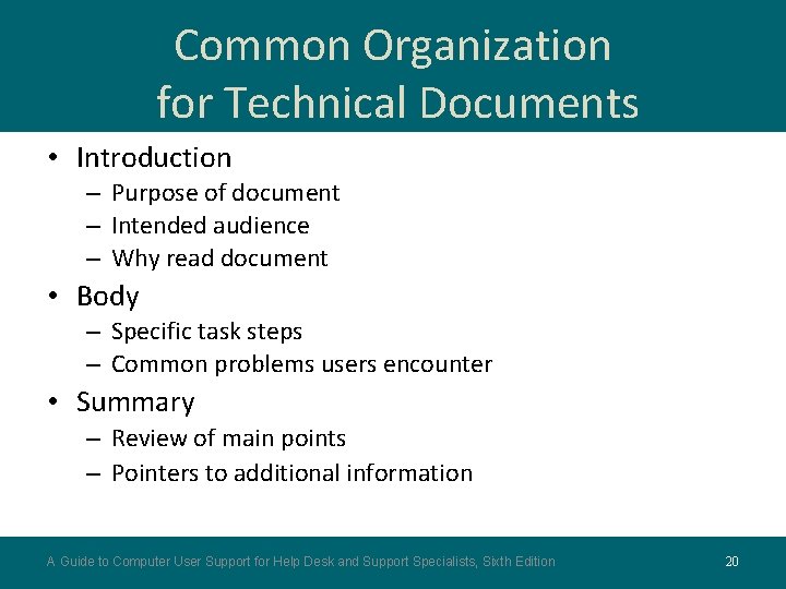 Common Organization for Technical Documents • Introduction – Purpose of document – Intended audience Common Organization for Technical Documents • Introduction – Purpose of document – Intended audience