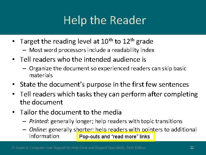 Help the Reader • Target the reading level at 10 th to 12 th Help the Reader • Target the reading level at 10 th to 12 th
