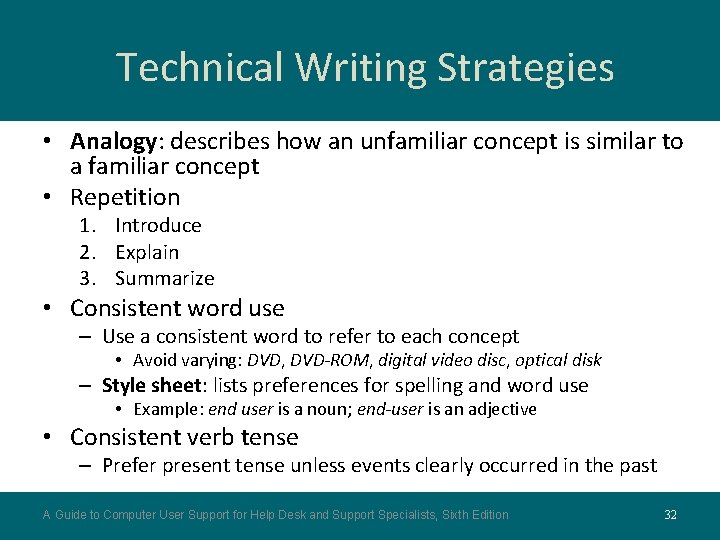 Technical Writing Strategies • Analogy: describes how an unfamiliar concept is similar to a Technical Writing Strategies • Analogy: describes how an unfamiliar concept is similar to a