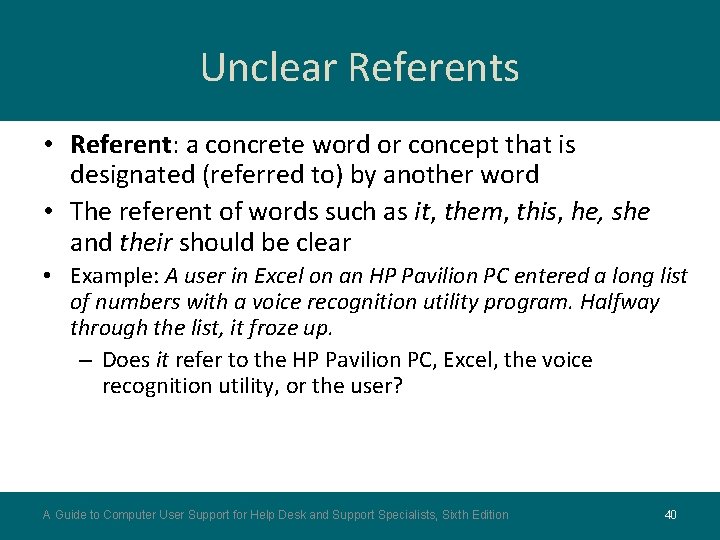 Unclear Referents • Referent: a concrete word or concept that is designated (referred to) Unclear Referents • Referent: a concrete word or concept that is designated (referred to)