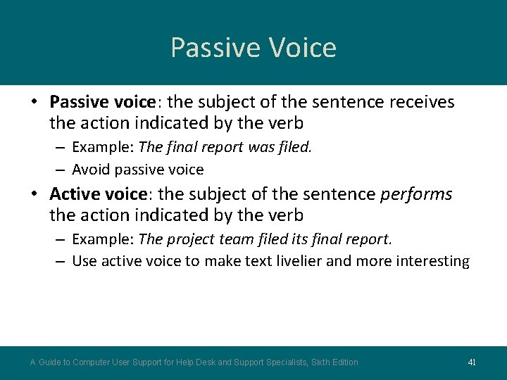 Passive Voice • Passive voice: the subject of the sentence receives the action indicated Passive Voice • Passive voice: the subject of the sentence receives the action indicated