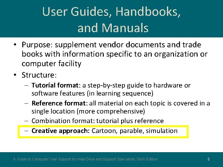 User Guides, Handbooks, and Manuals • Purpose: supplement vendor documents and trade books with User Guides, Handbooks, and Manuals • Purpose: supplement vendor documents and trade books with