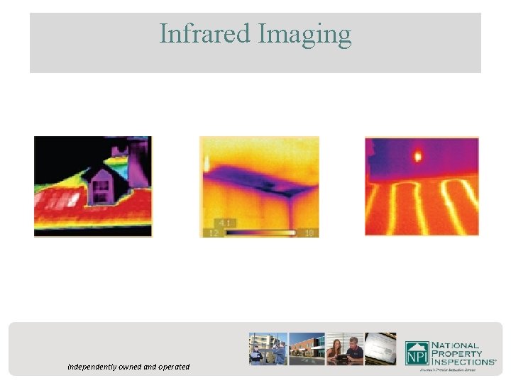 Infrared Imaging Independently owned and operated 