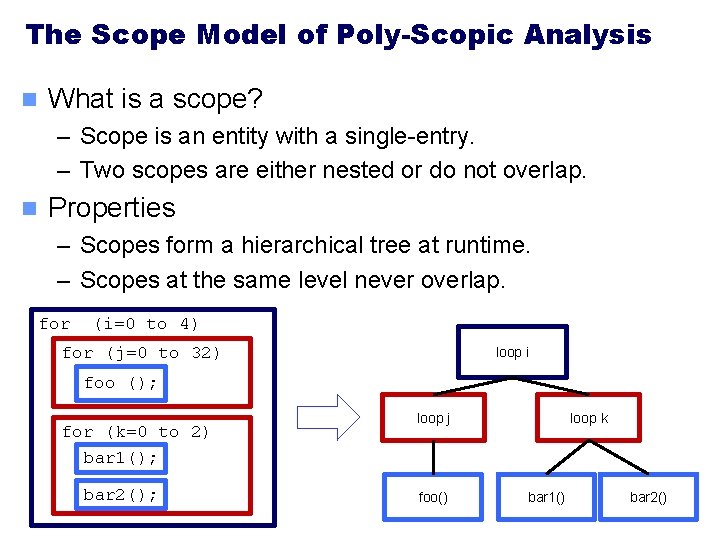 The Scope Model of Poly-Scopic Analysis n What is a scope? – Scope is The Scope Model of Poly-Scopic Analysis n What is a scope? – Scope is