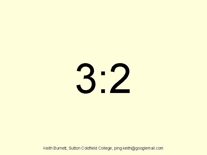 3: 2 Keith Burnett, Sutton Coldfield College, ping. keith@googlemail. com 