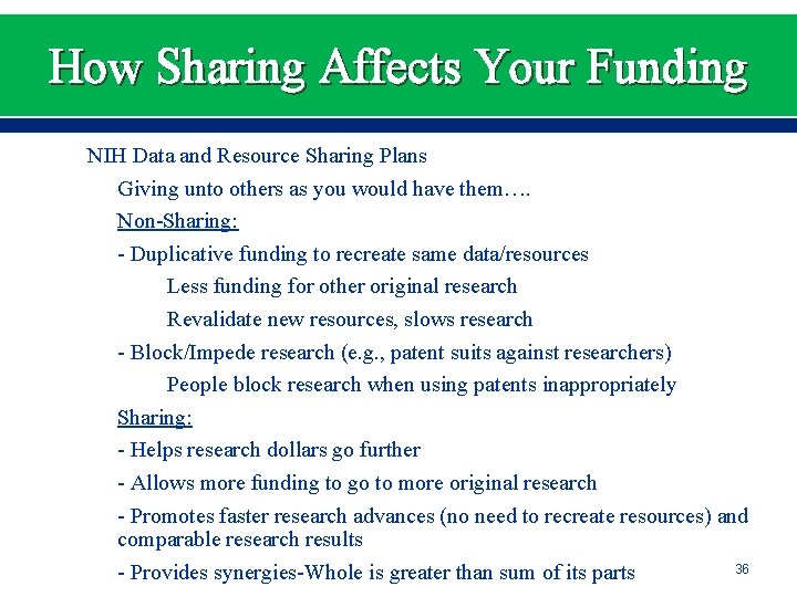 How Sharing Affects Your Funding NIH Data and Resource Sharing Plans Giving unto others
