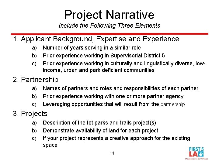 Project Narrative Include the Following Three Elements 1. Applicant Background, Expertise and Experience a)