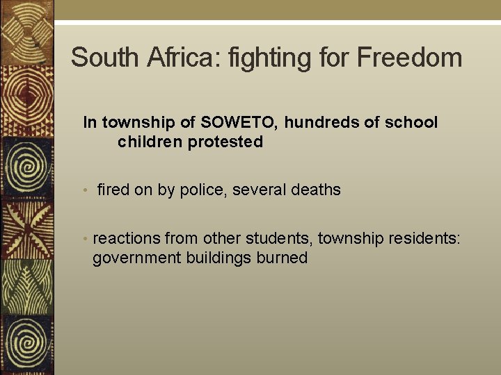 South Africa: fighting for Freedom In township of SOWETO, hundreds of school children protested