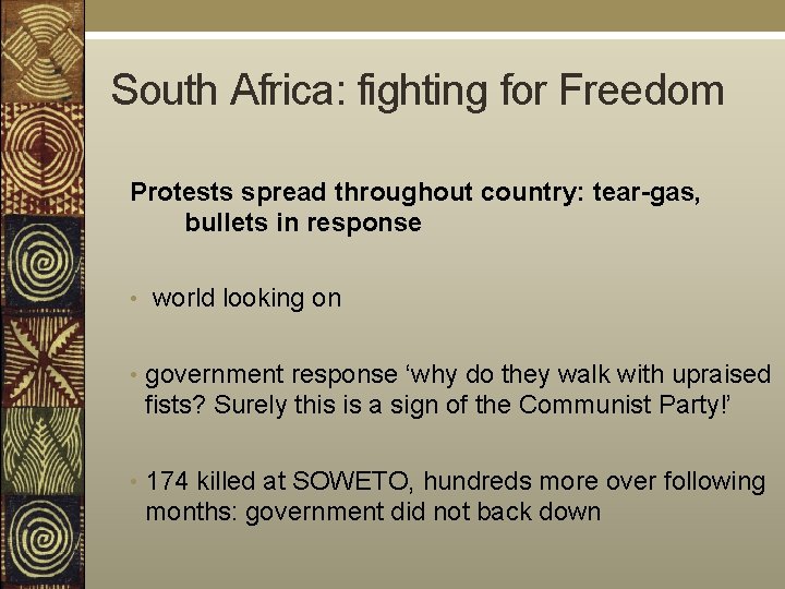 South Africa: fighting for Freedom Protests spread throughout country: tear-gas, bullets in response •