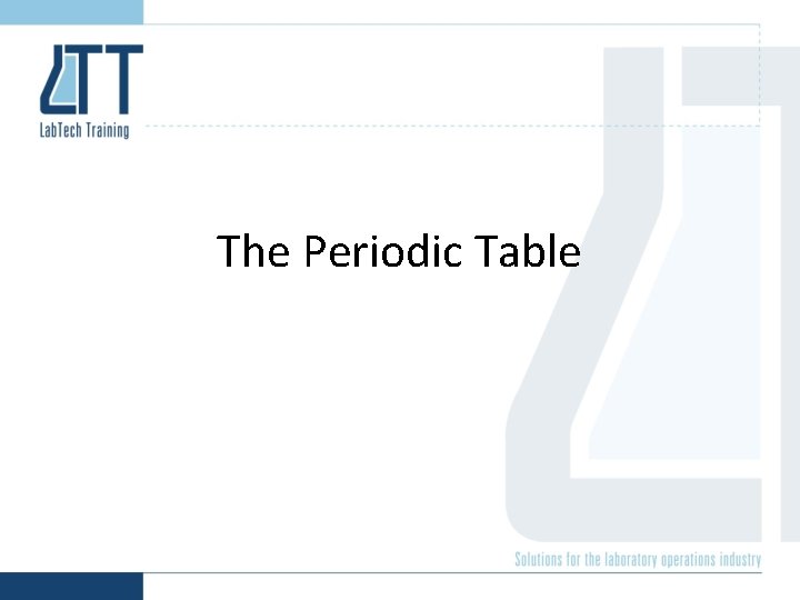 The Periodic Table 