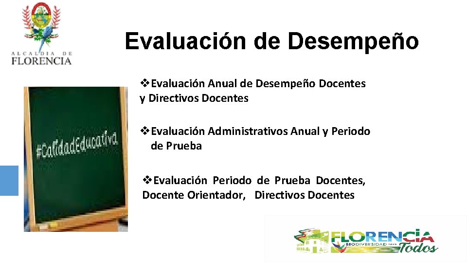 Evaluación de Desempeño v. Evaluación Anual de Desempeño Docentes y Directivos Docentes v. Evaluación