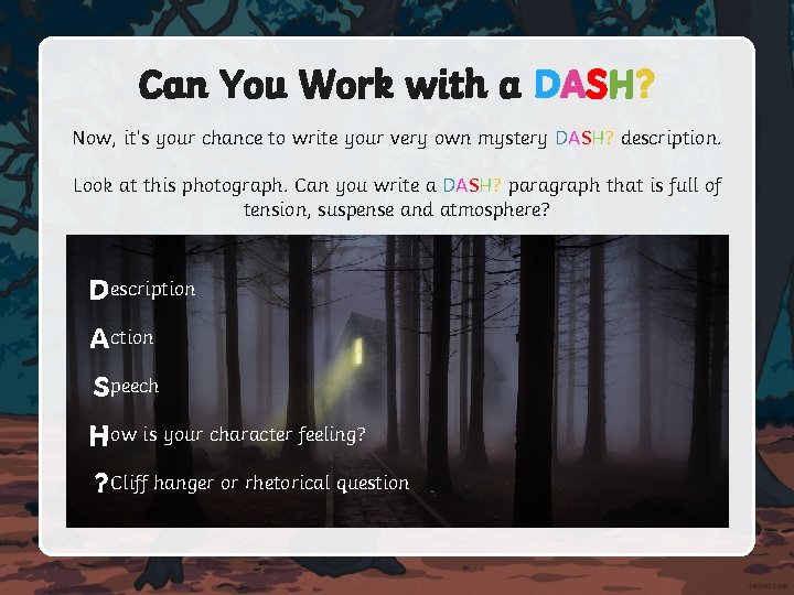 Can You Work with a DASH? Now, it’s your chance to write your very