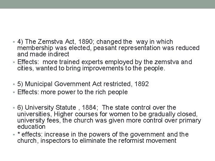 • 4) The Zemstva Act, 1890; changed the way in which membership was • 4) The Zemstva Act, 1890; changed the way in which membership was