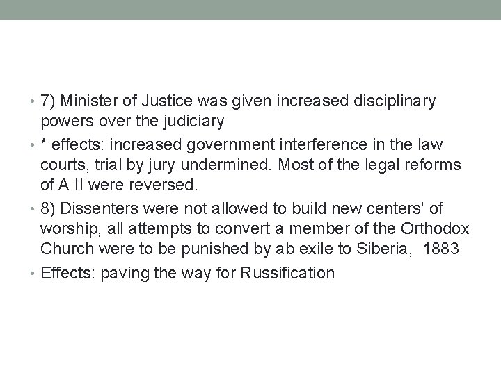 • 7) Minister of Justice was given increased disciplinary powers over the judiciary • 7) Minister of Justice was given increased disciplinary powers over the judiciary