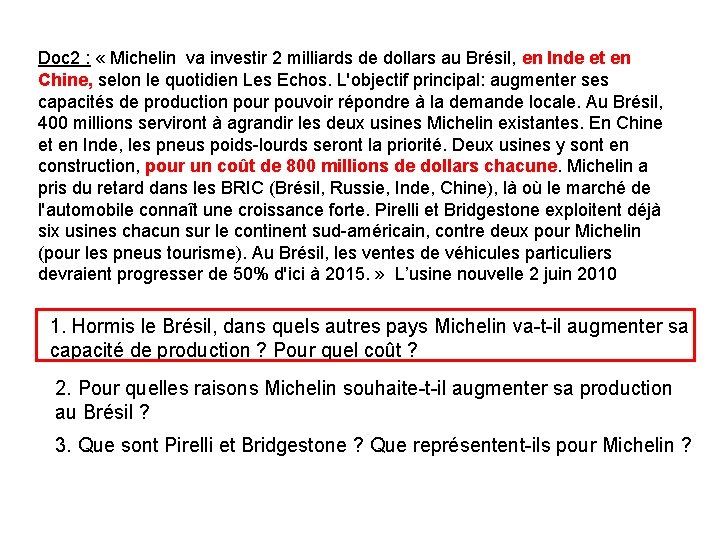 Doc 2 : « Michelin va investir 2 milliards de dollars au Brésil, en