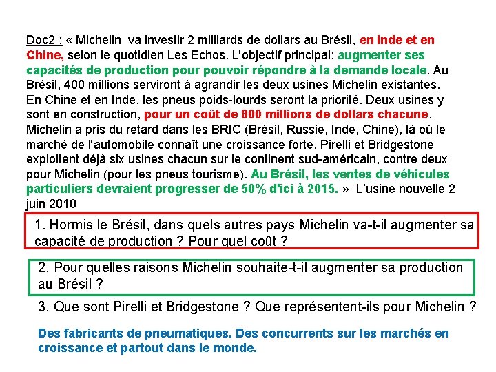 Doc 2 : « Michelin va investir 2 milliards de dollars au Brésil, en