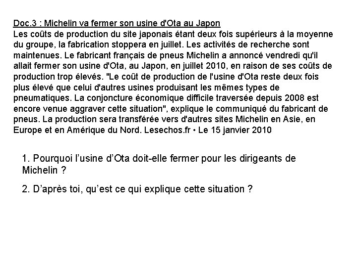 Doc. 3 : Michelin va fermer son usine d'Ota au Japon Les coûts de