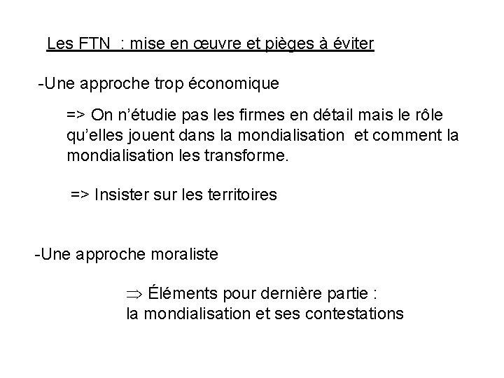 Les FTN : mise en œuvre et pièges à éviter -Une approche trop économique