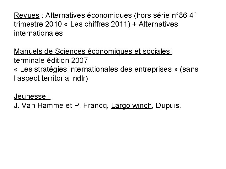 Revues : Alternatives économiques (hors série n° 86 4 e trimestre 2010 « Les