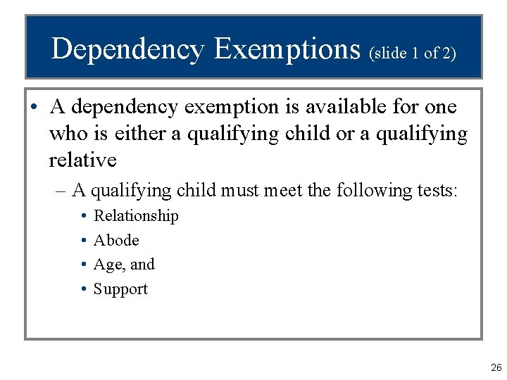 Dependency Exemptions (slide 1 of 2) • A dependency exemption is available for one