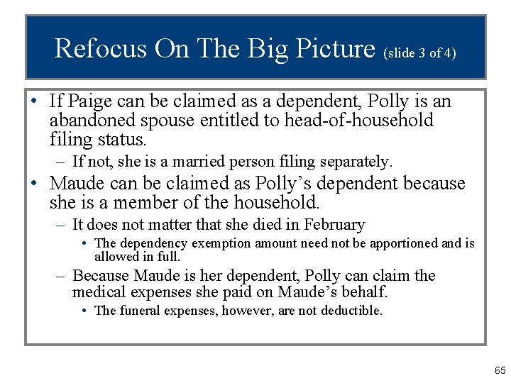 Refocus On The Big Picture (slide 3 of 4) • If Paige can be