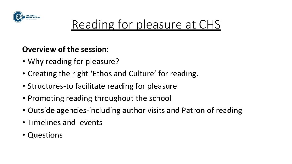 Reading for pleasure at CHS Overview of the session: • Why reading for pleasure?