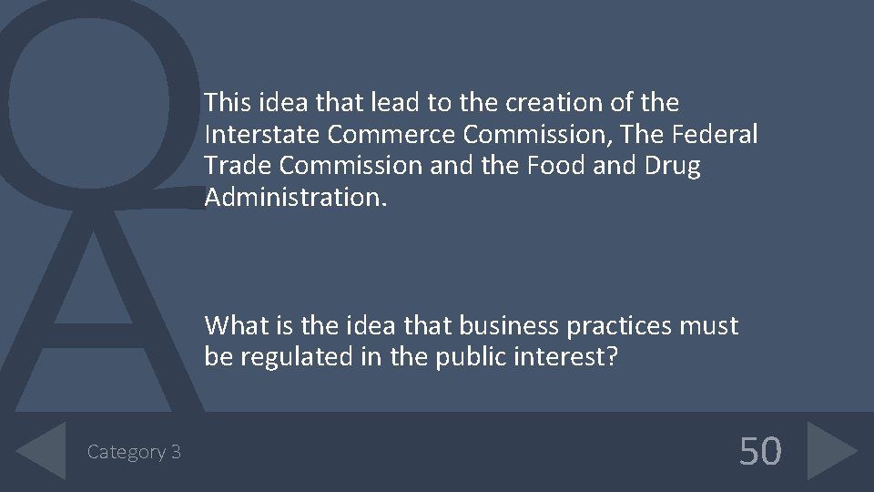This idea that lead to the creation of the Interstate Commerce Commission, The Federal