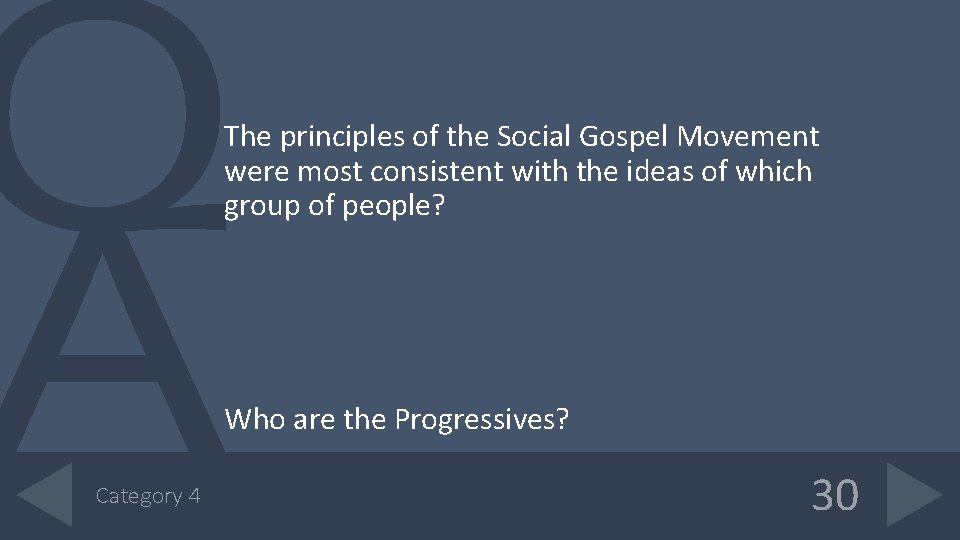 The principles of the Social Gospel Movement were most consistent with the ideas of