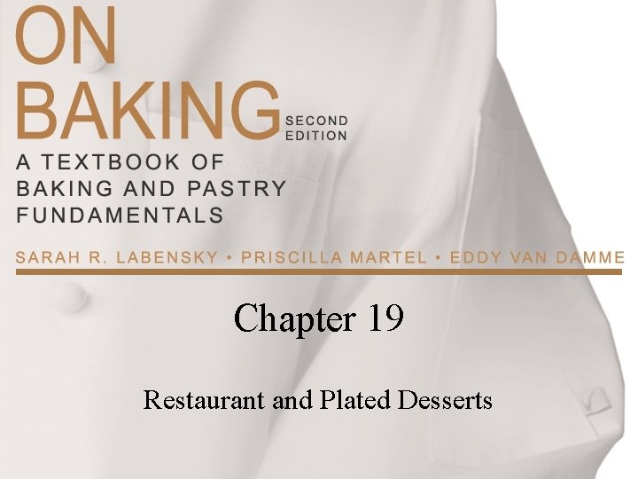 Chapter 19 Restaurant and Plated Desserts 