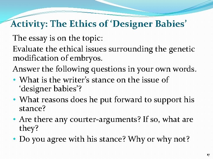 Activity: The Ethics of ‘Designer Babies’ The essay is on the topic: Evaluate the