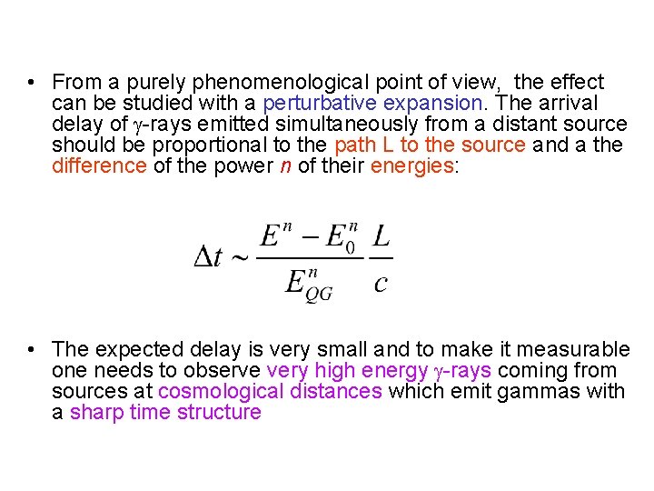  • From a purely phenomenological point of view, the effect can be studied