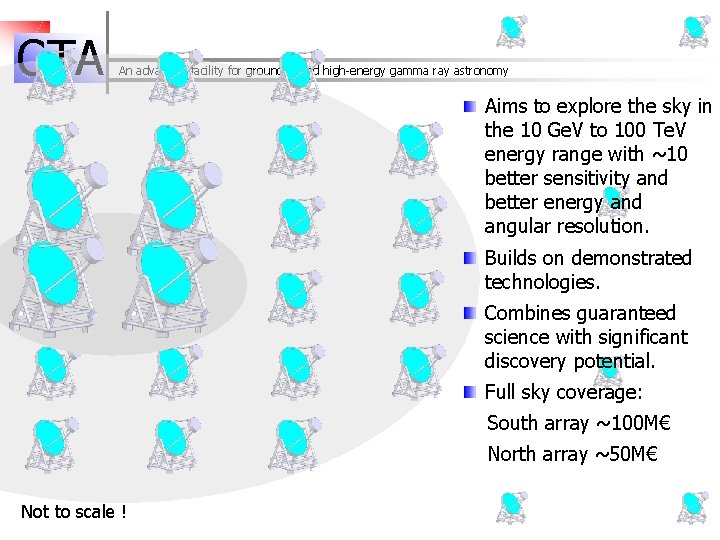 C TA An advanced facility for ground-based high-energy gamma ray astronomy Aims to explore