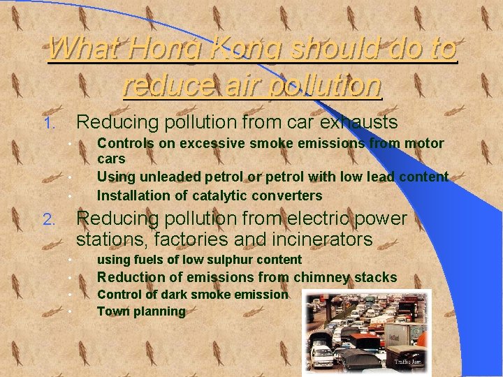 What Hong Kong should do to reduce air pollution Reducing pollution from car exhausts