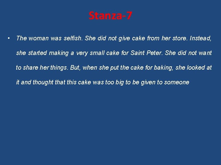Stanza-7 • The woman was selfish. She did not give cake from her store.