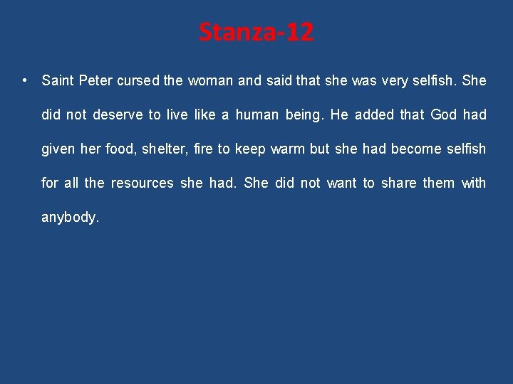 Stanza-12 • Saint Peter cursed the woman and said that she was very selfish.