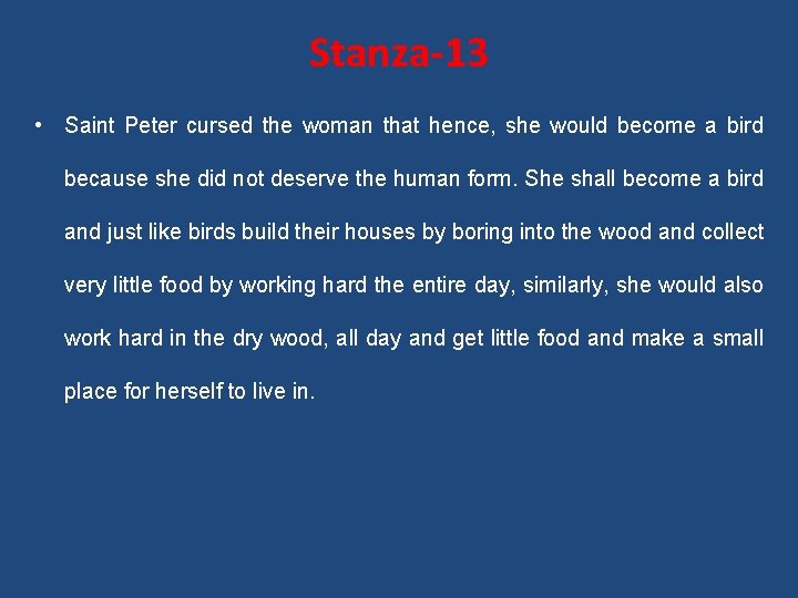 Stanza-13 • Saint Peter cursed the woman that hence, she would become a bird