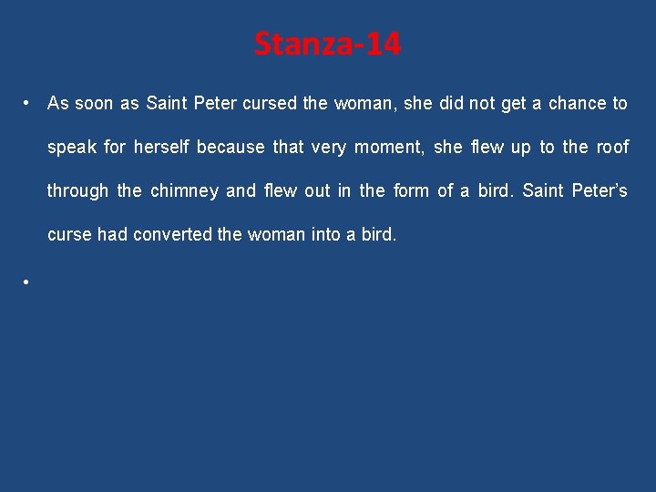 Stanza-14 • As soon as Saint Peter cursed the woman, she did not get