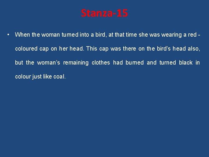 Stanza-15 • When the woman turned into a bird, at that time she was