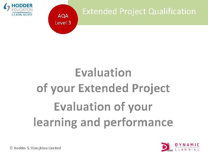 AQA Level 3 Extended Project Qualification Evaluation of your Extended Project Evaluation of your