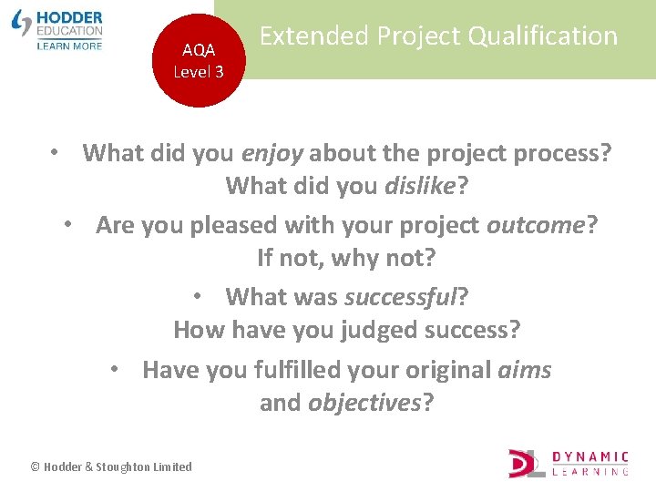 AQA Level 3 Extended Project Qualification • What did you enjoy about the project