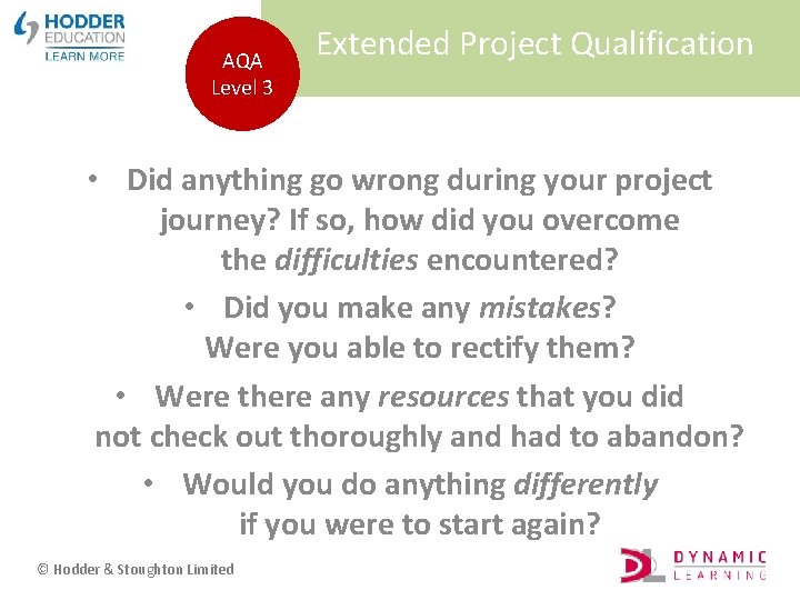 AQA Level 3 Extended Project Qualification • Did anything go wrong during your project