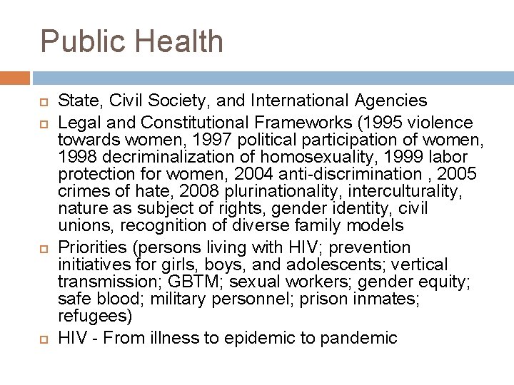 Public Health State, Civil Society, and International Agencies Legal and Constitutional Frameworks (1995 violence