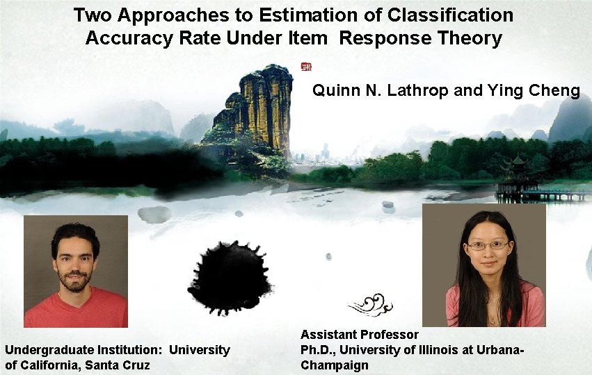 Two Approaches to Estimation of Classification Accuracy Rate