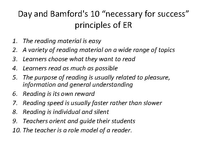 Day and Bamford's 10 “necessary for success” principles of ER 1. 2. 3. 4.