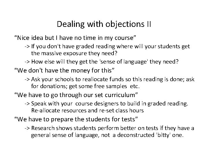 Dealing with objections II “Nice idea but I have no time in my course”