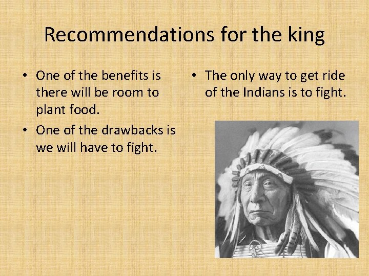 Recommendations for the king • One of the benefits is there will be room