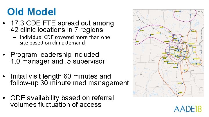 Old Model • 17. 3 CDE FTE spread out among 42 clinic locations in