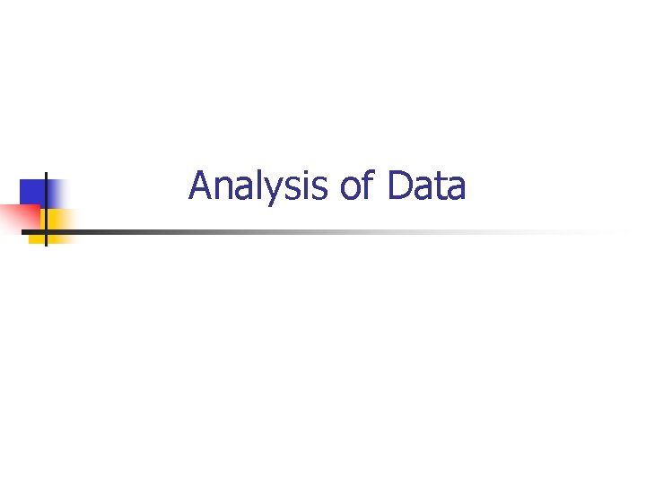 Analysis of Data 